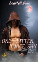 Once Bitten, Twice Shy