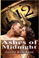 Cover of Ashes of Midnight by Aurora Rose Lynn