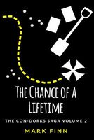 Cover of The Chance of a Lifetime by Mark Finn