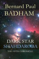 Cover of Shahdaroba - Dark Star by Bernard Paul Badham