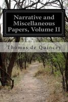 Cover of Narrative and Miscellaneous Papers, Volume II by Thomas De Quincey
