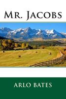 Cover of Mr. Jacobs by Arlo Bates
