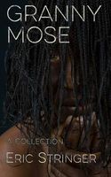 Cover of Granny Mose by Eric Stringer