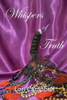 Cover of Whispers of Truth by Lori Campbell