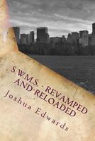Cover of S.W.M.S. - Revamped and Reloaded by Joshua Lyle Edwards