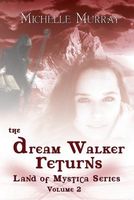 Cover of The Dream Walker Returns by Michelle Murray