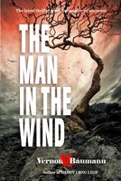 Cover of The Man in the Wind by Vernon W. Baumann