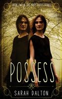 Possess