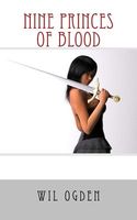 Cover of Nine Princes of Blood by Wil Ogden