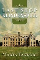 Cover of Last Stop Klindenspiel by Marta Tandori