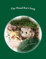 Cover of The Wood Rat's Song by David Halliday
