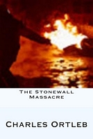 The Stonewall Massacre
