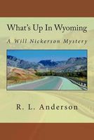 Cover of What's Up in Wyoming by R.L. Anderson