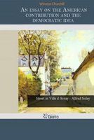Cover of An Essay on the American Contribution and the Democratic Idea by Winston S. Churchill