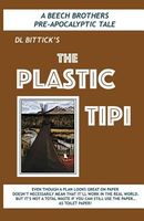 Cover of The Plastic Tipi by D.L. Bittick