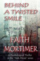 Behind a Twisted Smile