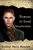 Demons in Good Intentions