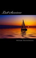 Cover of Last Survivor by William Thistlethwaite