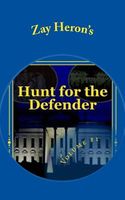 Cover of Hunt for the Defender - A Political Fantasy Novel #1 by Zay Heron