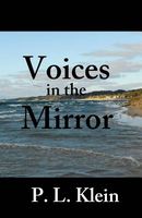Cover of Voices in the Mirror by P.L. Klein