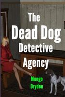 Cover of The Dead Dog Detective Agency by Mungo Dryden