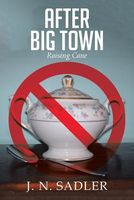 Cover of After Big Town by J.N. Sadler