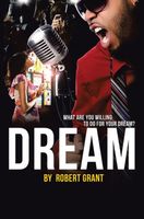 Dream: What Are You Willing To Do For Your Dream