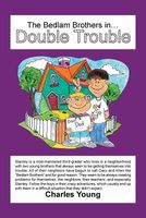 Cover of The Bedlam Brothers In...Double Trouble by Charles Young Jr.