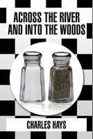 Cover of Across the River and Into the Woods by Charles Hays
