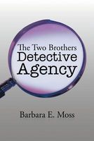 Cover of The Two Brothers Detective Agency by Barbara E. Moss