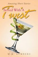 Cover of Served with a Twist by M.M. Rumberg