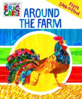 First Look and Find The World of Eric Carle Around the Farm