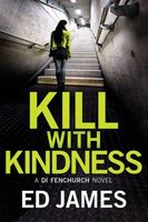 Kill With Kindness