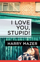 I Love You, Stupid!