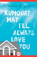 Kumquat May, I'll Always Love You
