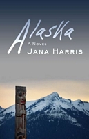 Cover of Alaska by Jana Harris