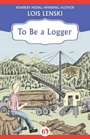 To Be a Logger