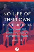 No Life of Their Own: And Other Stories