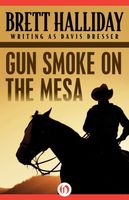 Gun Smoke on the Mesa