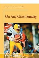 Cover of On Any Given Sunday by Pat Toomay