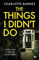 The Things I Didn't Do