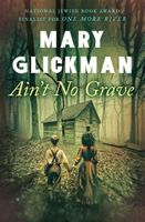 Cover of Ain't No Grave by Mary Glickman