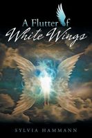 Cover of A Flutter of White Wings by Sylvia Hammann