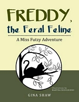 Freddy, the Feral Feline
