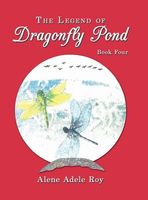 The Legend Of Dragonfly Pond