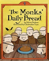 Cover of The Monks Daily Bread by Sylvia Dorham