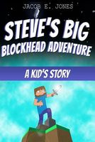 Steve's Big Blockhead Adventure