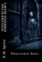 Cover of Fractured Soul by K.M. Spires