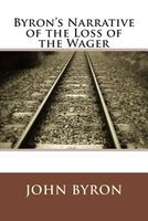 Cover of Byron's Narrative of the Loss of the Wager by John Byron