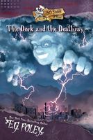 The Dork and the Deathray
